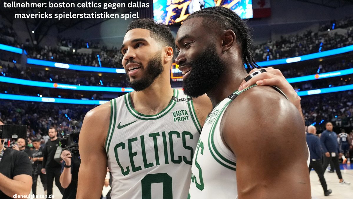 teilnehmer: boston celtics gegen dallas mavericks spielerstatistiken spiel