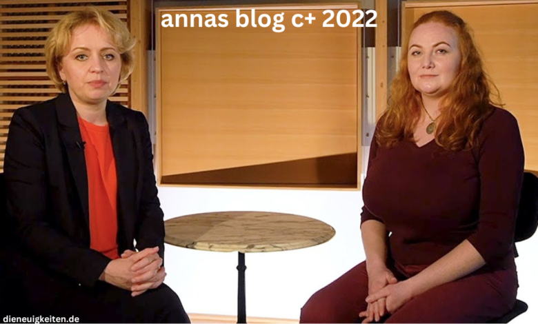 annas blog c+ 2022